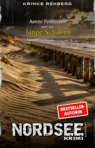 Rehberg, Krinke NORDSEEKRIMI - Aenne Feddersen und der lange Schatten: Küstenkrimi (Küstenkrimi Nordfriesland, Band 9)