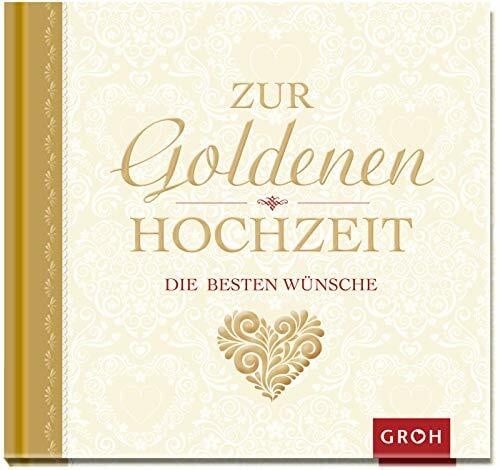 Groh Verlag Zur goldenen Hochzeit die besten Wünsche