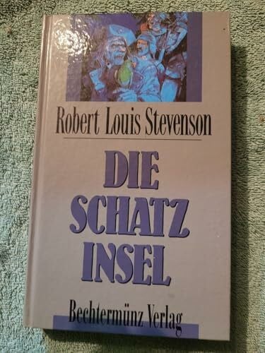 Robert Louis Stevenson Die Schatzinsel