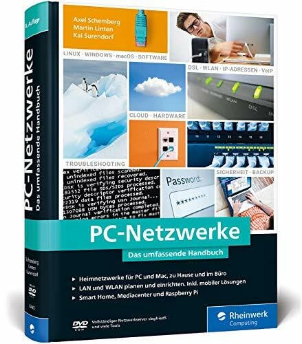 Surendorf, Kai PC-Netzwerke: Das umfassende Handbuch für Einsteiger in die Netzwerktechnik. Für Büro und Zuhause