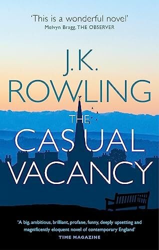 Rowling, J.K. The Casual Vacancy: Ausgezeichnet: Goodreads Choice Awards 2012. A Novel