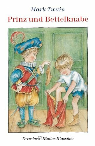 Recheis, Käthe Prinz und Bettelknabe (Dressler Klassiker)