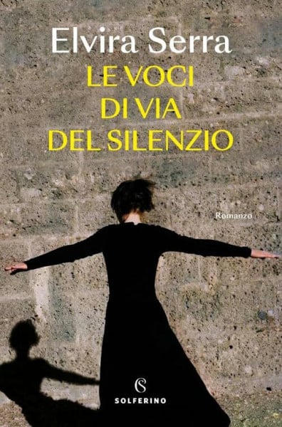 Serra, Elvira Le voci di Via del Silenzio (Narratori)