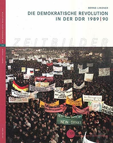 Bernd Lindner Die demokratische Revolution in der DDR 1989.