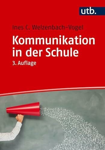 Welzenbach-Vogel, Ines C. Kommunikation in der Schule