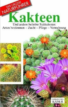 Jakober, Norbert Kakteen (Der große Naturführer)
