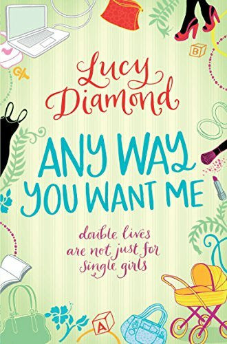 Diamond, Lucy Any Way You Want Me