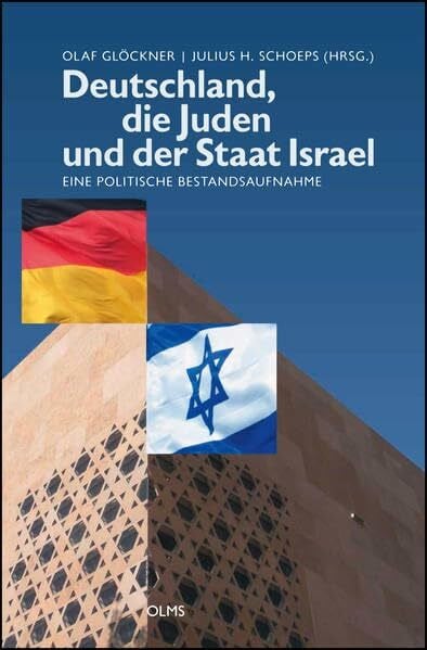 Schoeps, Julius H. Deutschland, die Juden und der Staat Israel: Eine politische Bestandsaufnahme. (Haskala - Wissenschaftliche Abhandlungen)