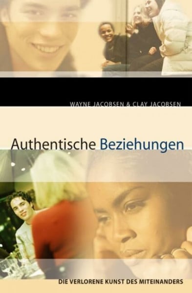 Mayer, Manfred Authentische Beziehungen: Die verlorene Kunst des Miteinanders