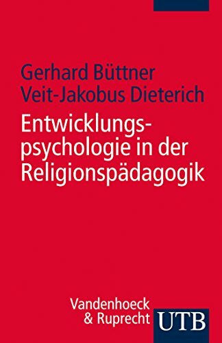 Dieterich, Veit-Jakobus Entwicklungspsychologie in der Religionspädagogik