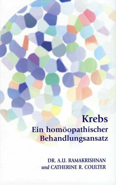Coulter, Catherine R. Krebs: Ein homöopathischer Behandlungsansatz