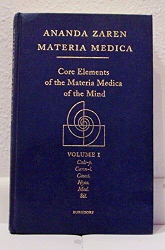 Zaren, Ananda Materia Medica, Engl. ed., Vol.1, Calcarea phosphorica, Cannabis indica, Causticum, Hyoscyamus, Medorrhinum, Silicea