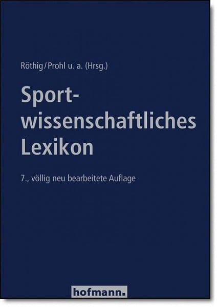 Prohl, Robert Sportwissenschaftliches Lexikon (Beiträge zur Lehre und Forschung im Sport)