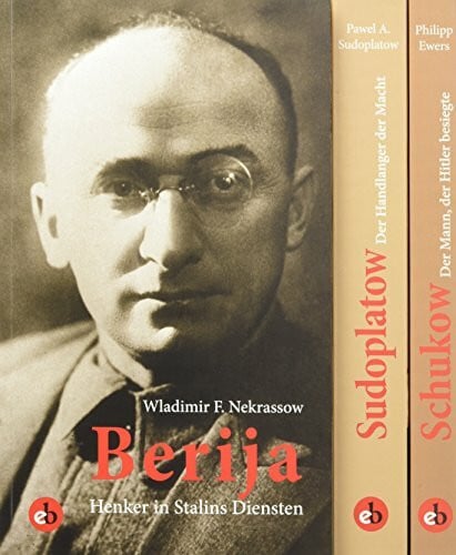 Wladimir F. Nekrassow;Pawel A. Sudoplatow;Philipp Ewers Schergen der Macht: Leben und Werk dreier umstrittener Persönlichkeiten der frühen Sowjet-Ära