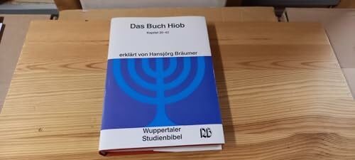 Bräumer, Hansjörg Wuppertaler Studienbibel, AT, Sonderausgabe, Das Buch Hiob: Kapitel 20-42, 2. Teil / 2. Teil