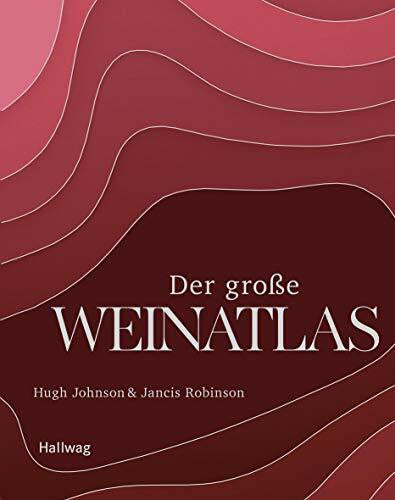 Rüßmann, Brigitte Der große Weinatlas: Ausgezeichnet mit der Goldmedaille der GAD, Gastronomische Akademie Deutschlands