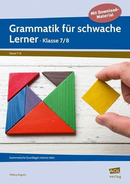 Angioni, Milena Grammatik für schwache Lerner - Klasse 7/8: Grammatische Grundlagen intensiv üben