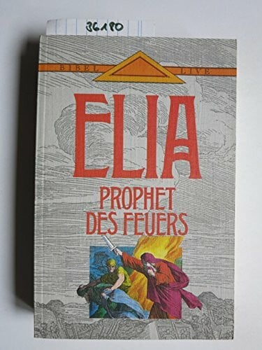 Zimmermann, Laura Elia: Prophet des Feuers (Bibel live)
