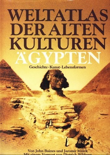 Eggebrecht, Eva Weltatlas der Alten Kulturen. Ägypten. Geschichte, Kunst, Lebensformen (Weltatlas der alten Kulturen: Geschichte - Kunst - Lebensformen)