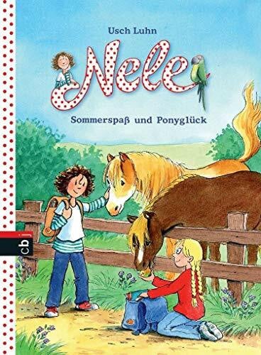 Harvey, Franziska Nele - Sommerspaß und Ponyglück: Zwei lustige Abenteuer in einem Band: Zwei lustige Abenteuer in einem Band. Nele auf dem Ponyhof; Nele und die wilde Bande . (Nele - Sammelbände, Band 1)