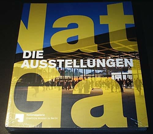 Odier, André Die Ausstellungen: Neue Nationalgalerie 1968–2015