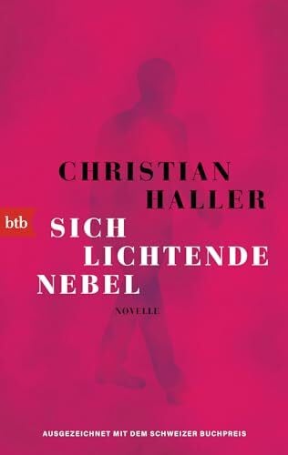 Haller, Christian Sich lichtende Nebel: Novelle