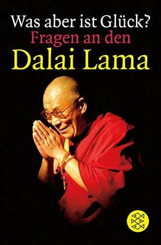 Wallossek, Michael Was aber ist Glück?: Fragen an den Dalai Lama (Fischer Ratgeber)