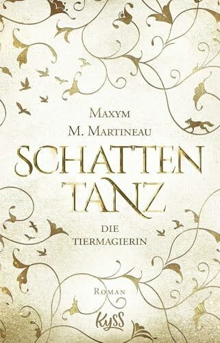 Nirschl, Anita Die Tiermagierin – Schattentanz: Roman (Die Tiermagier-Reihe, Band 1)