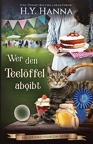 Hanna, H y Wer den Teelöffel abgibt: (Ein Oxford-Tearoom-Krimi 4)