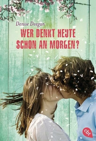 Deegan, Denise Wer denkt heute schon an morgen?