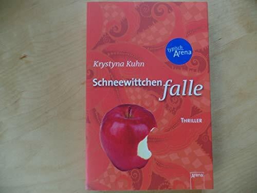 Kuhn, Krystyna Schneewittchenfalle: Thriller (Arena Thriller)