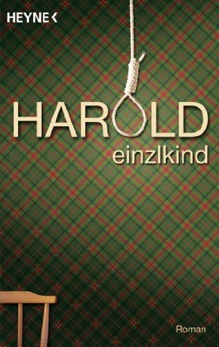 Einzlkind Harold: Roman