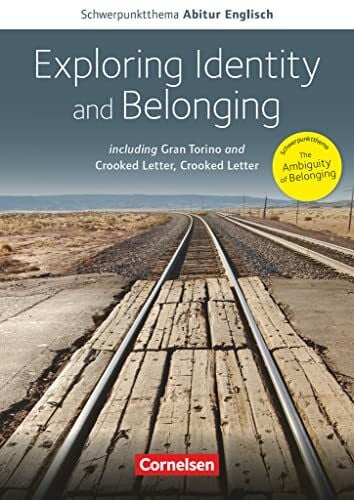 Herlyn, Anne Context - Schwerpunktthema Abitur Englisch: Exploring Identity and Belonging - Including Gran Torino and Crooked Letter, Crooked Letter - Textheft