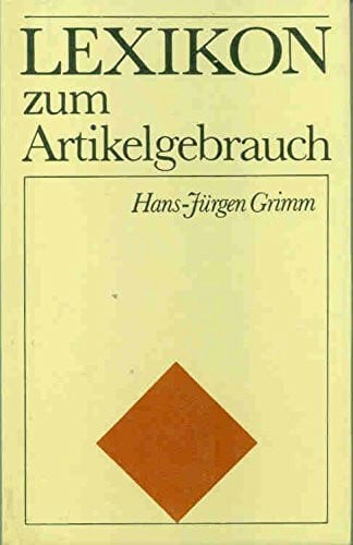 Grimm, Hans-Jürgen Lexikon zum Artikelgebrauch