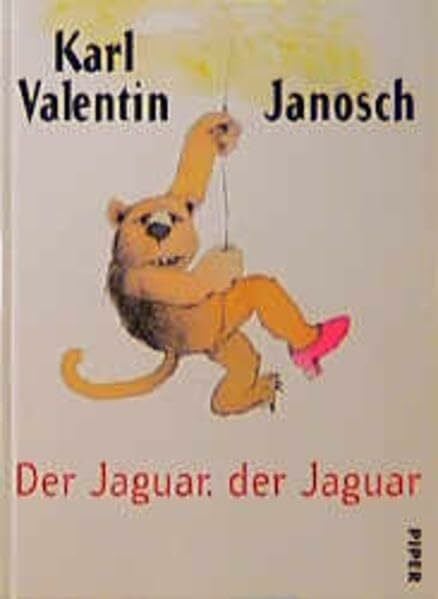 Janosch Der Jaguar, der Jaguar: Karl Valentin für grosse und kleine Kinder