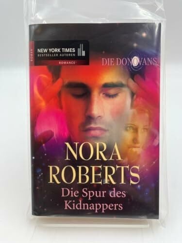Robert, Nora Die Donovans / Die Spur des Kidnappers: Die Spur des Kidnappers. Roman. Deutsche Erstausgabe (New York Times Bestseller Autoren: Romance)