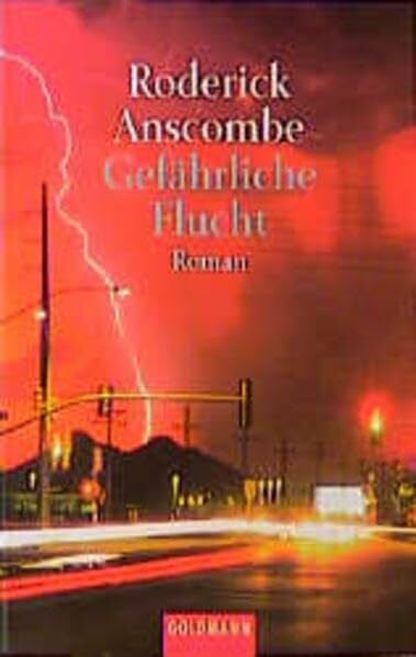 Anscombe, Roderick Gefährliche Flucht (Goldmann Allgemeine Reihe)