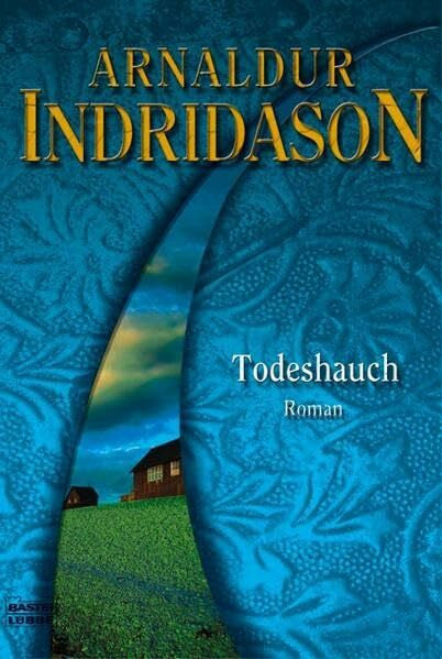 Indriason, Arnaldur Todeshauch (Allgemeine Reihe. Bastei Lübbe Taschenbücher)