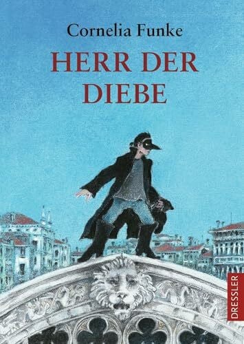 Funke, Cornelia Herr der Diebe: Preisgekrönter fantastischer Abenteuer-Klassiker für Kinder ab 10 Jahren