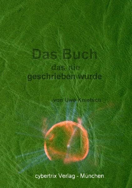 Patignon, Renoire Das Buch das nie geschrieben wurde: Geschichten die nie erzählt wurden