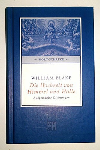 Blake, William Die Hochzeit von Himmel und Hölle