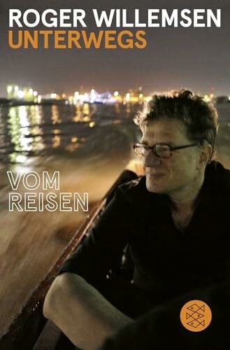 Wilke, Insa Unterwegs: Vom Reisen