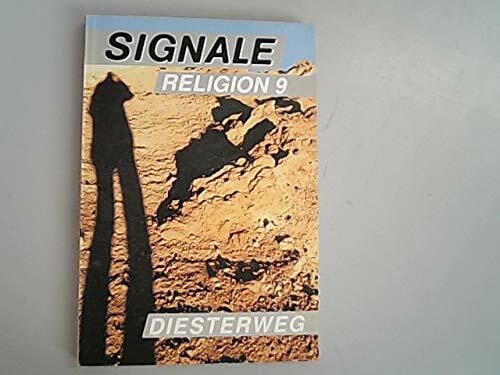 Spangler, Karin Signale / Signale: Ein Arbeitsbuch für den evangelischen Religionsunterricht an Realschulen... / 9. Schuljahr (Signale: Ein Arbeitsbuch für den ... und Gymnasien in Sachsen-Anhalt)