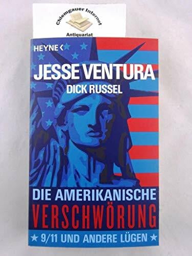 Wolandt, Holger Die amerikanische Verschwörung: 9/11 und andere Lügen
