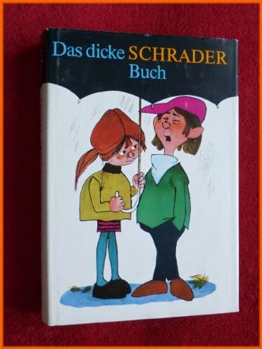 Roatsch, Horst Das dicke Schrader Buch