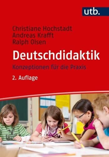Ralph Olsen Deutschdidaktik: Konzeptionen für die Praxis