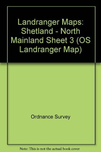 Ordnance Survey Shetland - North Mainland (Sheet 3) (OS Landranger Map)
