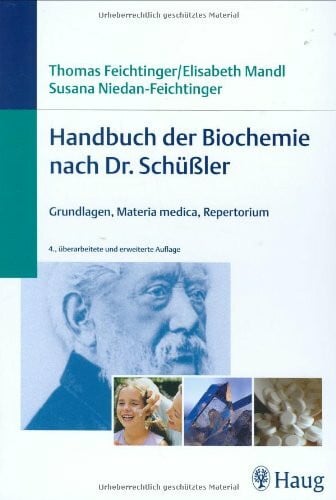Mandl, Elisabeth Handbuch der Biochemie nach Dr. Schüßler: Grundlagen, Materia medica, Repertorium