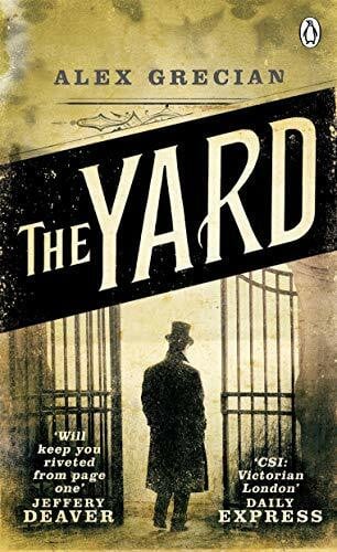 Grecian, Alex The Yard: Scotland Yard Murder Squad Book 1