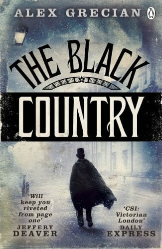 Grecian, Alex The Black Country: Scotland Yard Murder Squad Book 2